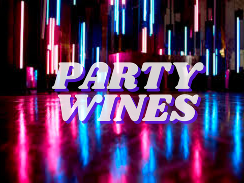 Party Worthy Wines