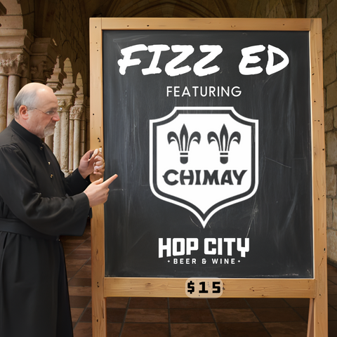 Fizz Ed with Chimay