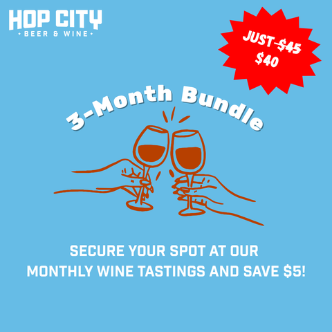 Hop City Wine Tastings - Special 3-Month Bundle
