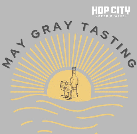 May Gray Wine Tasting with Specialty Wines