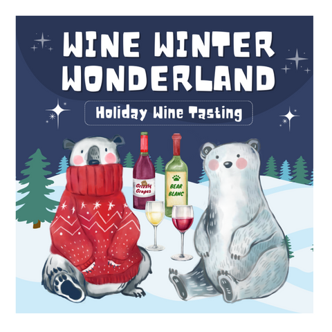 Wine Winter Wonderland - Holiday Wine Tasting