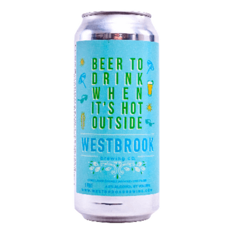 Westbrook Beer to Drink When It's Hot Outside